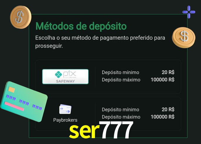 O cassino ser777 oferece uma grande variedade de métodos de pagamento